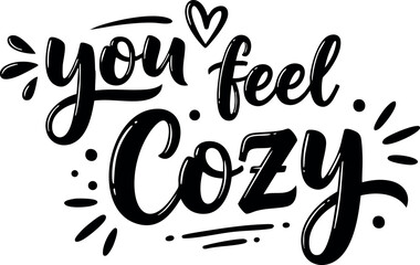 Naklejka premium Cozy hand lettering phrase you feel in black ink with decorative hearts and lines vector design