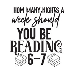 how many nights a week should you be reading 6-7