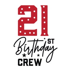 21st birthday crew