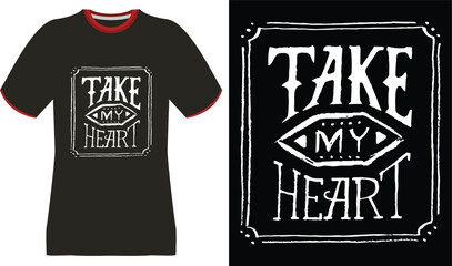 Black T-shirt with "Take My Heart" graphic design and red trim