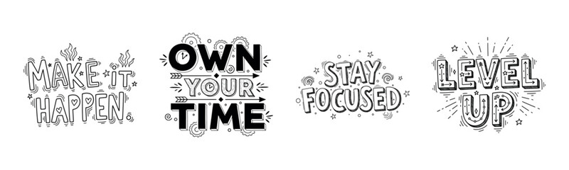 Naklejka premium Motivational typography: make it happen, own your time, stay focused, level up