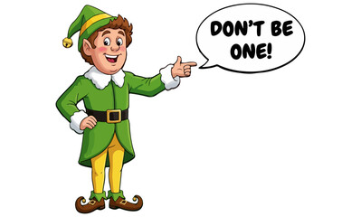 funny christmas elf cartoon saying don’t be one