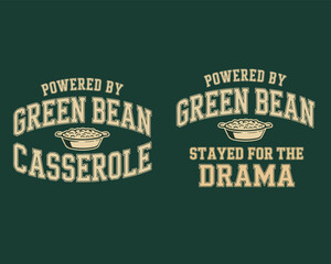 Humorous green bean casserole and drama quotes retro typographic design.