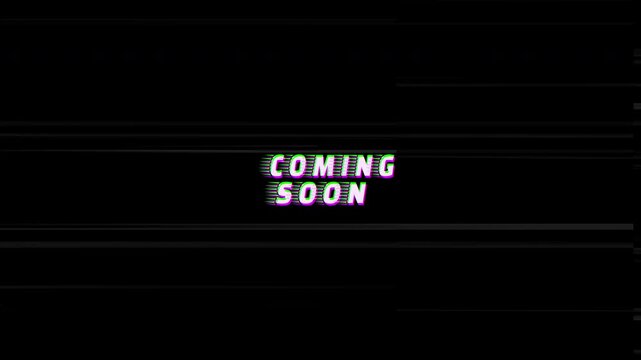 4k stock | COOMING SOON text animated with glitch effect, artifact. Black background.