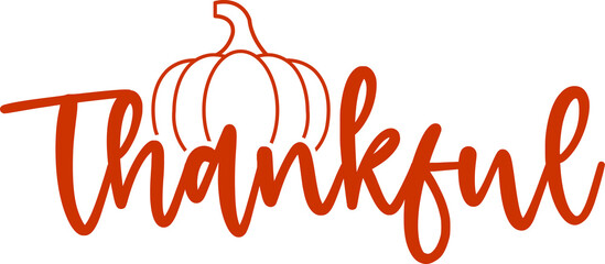 Thankful typography clip art design on plain white transparent isolated background for card, shirt, hoodie, sweatshirt, apparel, card, tag, mug, icon, poster or badge