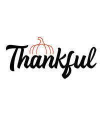 Thankful typography clip art design on plain white transparent isolated background for card, shirt, hoodie, sweatshirt, apparel, card, tag, mug, icon, poster or badge