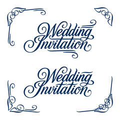 Elegant vintage Wedding Invitation lettering with ornate calligraphic flourishes and decorative corners. Perfect for classic invitations, stationery, and event branding. Part of set.