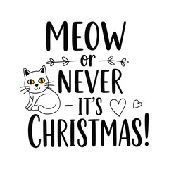 Playful hand-lettered Christmas typography design featuring the quote “Meow or Never – It’s Christmas!” in doodle style on white background
