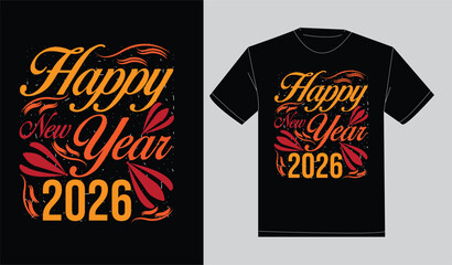 Typography print ready t-shirt happy new year 2026