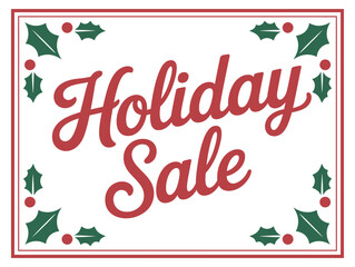 Holiday Sale announcement with festive holly and berry borders.