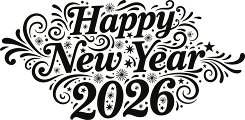 Elegant black and white calligraphy greeting for happy new year 2026 with swirls and stars