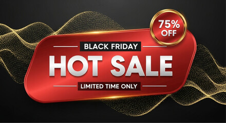 Dynamic banner announcing a Black Friday Hot Sale with a striking design, offering a generous 75% discount for a limited time. Capturing the essence of urgency and savings. vector illustration