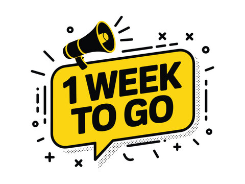 A megaphone announces that there is only one week left until an event.