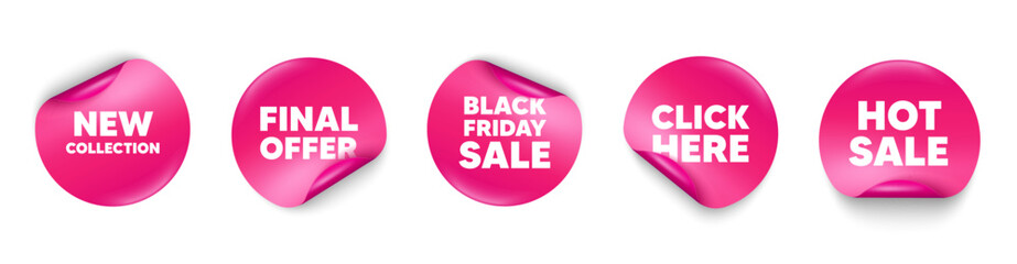 New collection sticker tag. Click here, Black friday paper price banners. New collection tag. New fashion arrival sign. Advertising offer symbol. Hot sale sticker. Promo banners. Vector