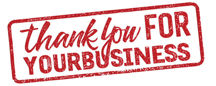 A red rubber stamp reads \"thank you for your business\" on a white background, conveying gratitude