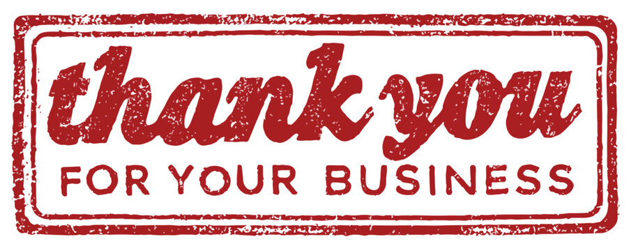 Red Stamp Text Saying Thank You For Your Business With A Grunge Texture