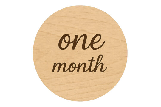 Wooden one month milestone marker for baby age