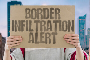 "Border Infiltration Alert" Patrols detect illegal crossings. BORDER. INFILTRATION. PATROL. DETECT. CROSSING.