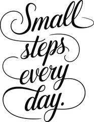 Small Steps Every Day Motivation