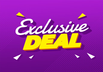 Exclusive deal. Modern promotional banner with bold yellow text