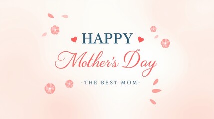 Happy mothers day greeting card with floral accents and best mom message