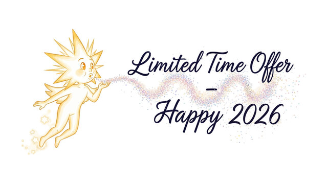 Limited Time Offer: A whimsical illustration showcases a joyous character delivering a message of celebration with the text Limited Time Offer - Happy 2026.