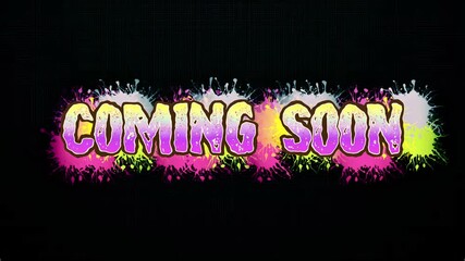 Coming Soon with Graffiti Splashes, Teasing Excitement and Anticipation 4K Motion Animations
