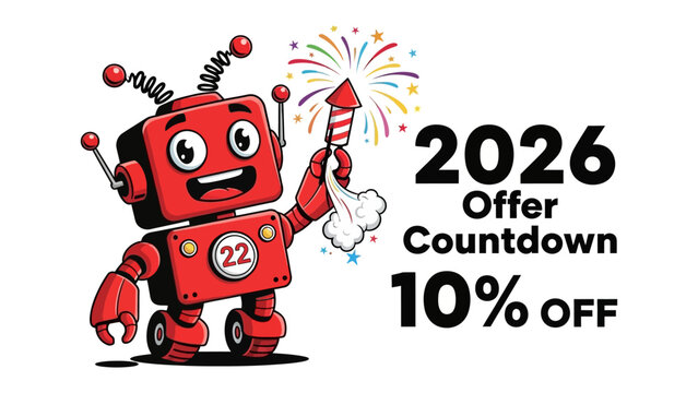 Future-Forward Promotional Extravaganza: A vibrant robot mascot, poised to ignite a festive firework, enthusiastically heralds the countdown to a special 2026 offer with a tempting 10% discount.