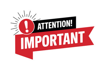 An illustration featuring an attention-grabbing graphic with the words "ATTENTION!" and "IMPORTANT" highlighted.