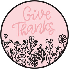 Give thanks wildflower meadow round sign svg, flower field frame wreath, front door hanger, table or shelf sitter, laser ready cut files, glowforge cricut lightburn, spring decor, thanksgiving sign