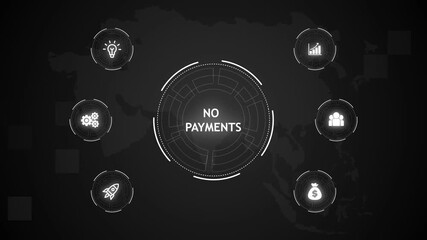 No Payments, Hologram Futuristic Interface. Business, Technology, Internet and network concept. Digital world map technology background. - Powered by Adobe