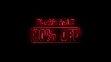 Neon Flash sale 80% OFF animation. Glowing 80 percent off sale discount motion on black background. suitable for promotion high resolution video footage.