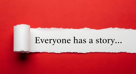 Obraz premium White torn paper strip with the text everyone has a story revealed on a textured red background