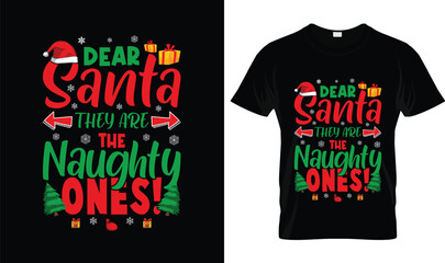 Funny Dear Santa Christmas T-Shirt – ‘They Are the Naughty Ones’ Holiday Matching Family Tee with Arrows, Festive Gifts & Trees – Cute Xmas Humor Shirt for Kids, Adults & Holiday Parties