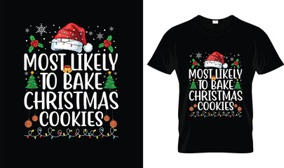 Most Likely to Bake Christmas Cookies – Cute Festive Holiday Baking Quote T-Shirt Design with Santa Hat and Christmas Lights