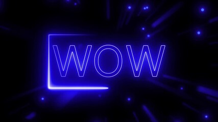 Vibrant blue neon “WOW” sign surrounded by streaking light trails and bokeh glow, producing a captivating motion animation. Blue Neon WOW Sign with Streaking Lights and Bokeh Effect on animated Black - Powered by Adobe