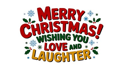 Merry christmas greeting illustration with colorful festive text snowflakes and holly leaves design  
