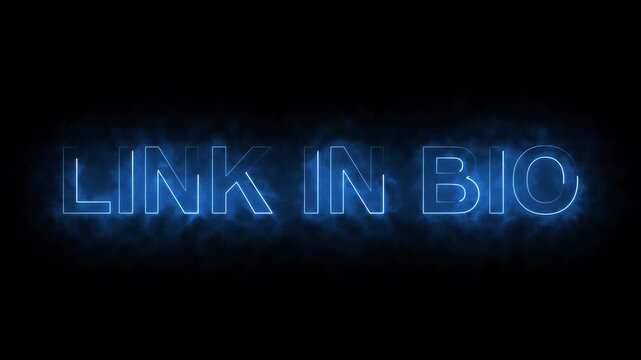 Bright Blue Neon " LINK IN BIO" Text with Glowing Aura on animation Black Background link in bio, Futuristic bright blue neon text &ldquo;LINK IN BIO&rdquo; animated with glowing halo effect on black background