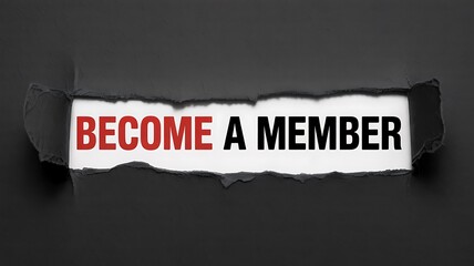 Become a member message appearing behind torn black paper, inviting individuals to join and access exclusive benefits and resources