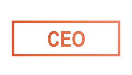 CEO, Chief Executive Officer. stamp with rough texture, rectangular frame.