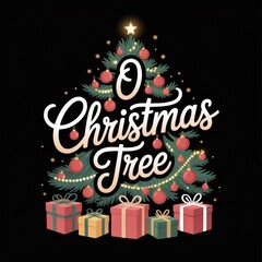 Decorated Christmas Tree With Presents And Text O Christmas Tree