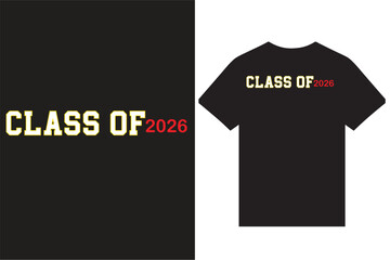 Class of 2026 t shirt design vector for print, Senior class of 2026 t shirt design.