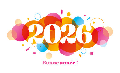 Bonne ann&eacute;e 2026 color&eacute;