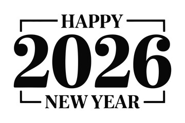 Bold black happy new year 2026 greeting design with stylized framing elements ideal for holiday promotions and celebratory messages expressing joy and anticipation