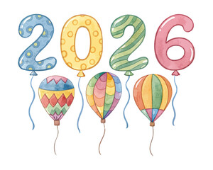 Watercolor Balloon Numbers 2026 Vector Illustration, Festive Hand Painted Celebration Design Isolated on White Background