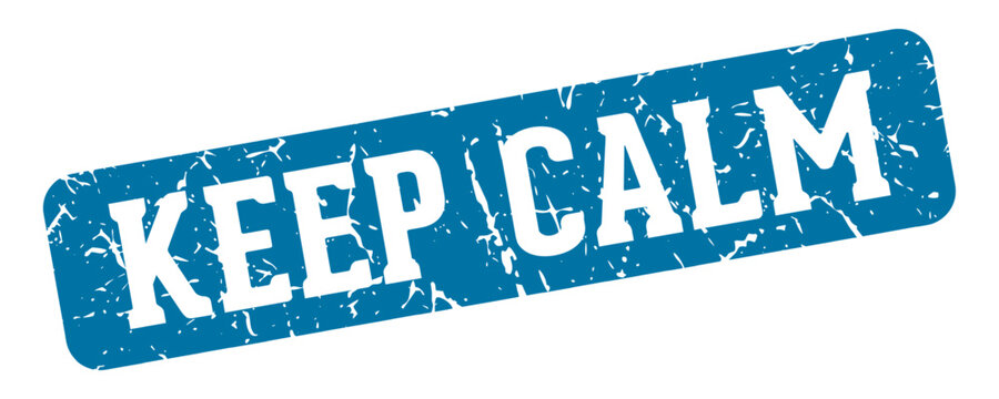 keep calm rectangular sign. keep calm stamp