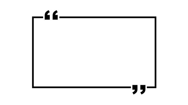 square quote box icon animation. Rectangular quote mark graphic animation. Animated square quote frame design for textual quotation, paraphrasing, or text spoken by on white background.