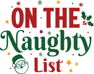 On The Naughty List Funny Christmas Design
