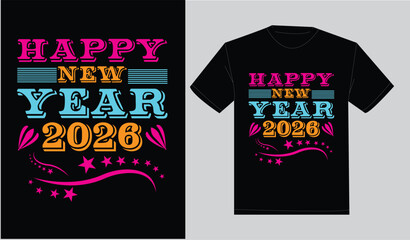 Print ready typography happy new year t-shirt design 2026
