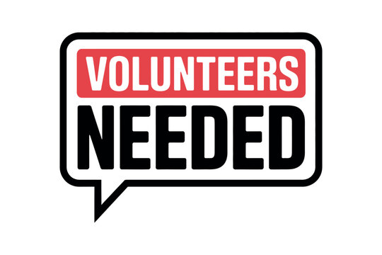 A speech bubble with volunteers needed in red and black on a white background